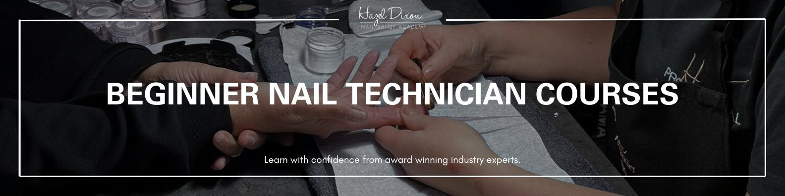 Nail Lessons Beginner Nail Tech Courses – Hazel Dixon Nail Artist Academy Ltd