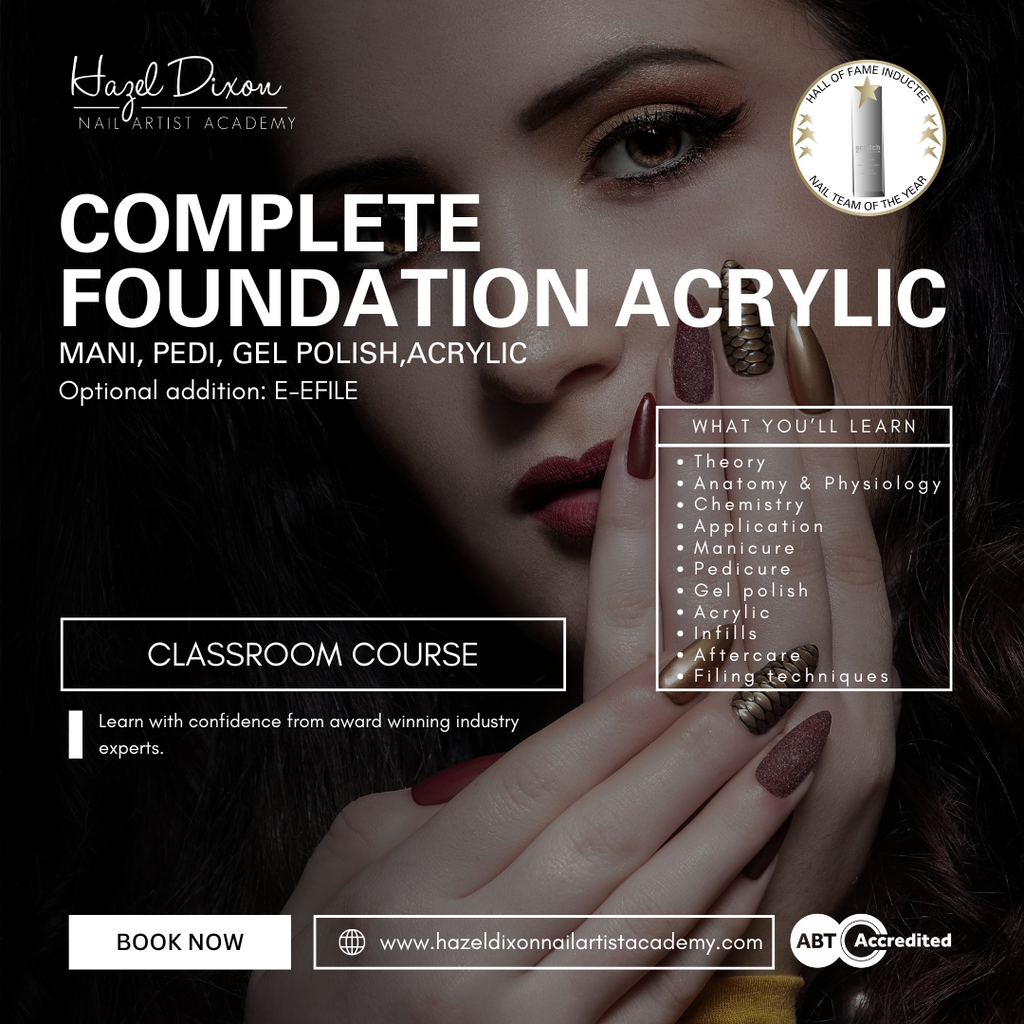 COMPLETE FOUNDATION MANI, PEDI, GEL POLISH & ACRYLIC